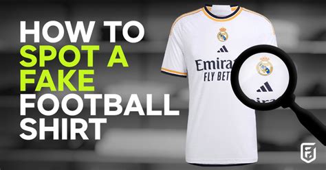 How to spot a fake football shirt 